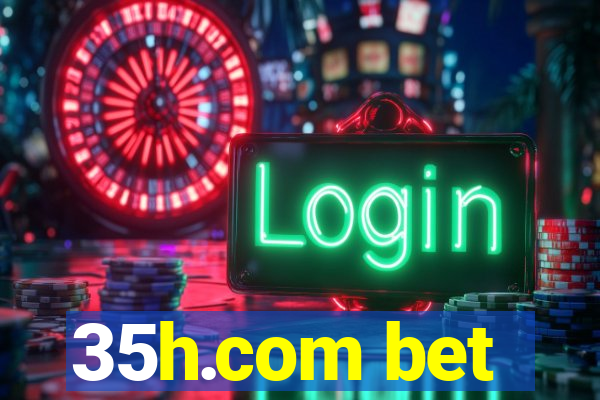 35h.com bet